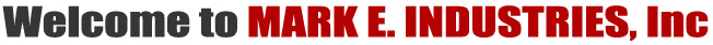Welcome to Mark E Industries